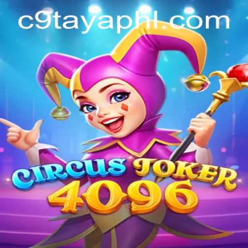 Discover the Thrills of CircusJoker4096 with C9 TAYA