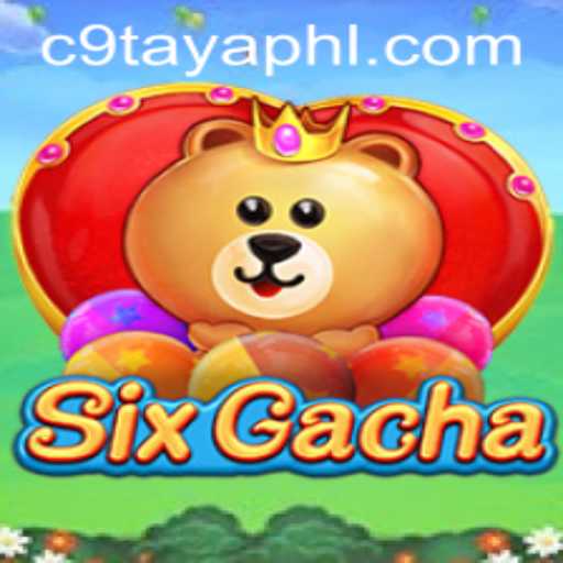 Exploring SixGacha: An In-Depth Look into the Exciting World of C9 TAYA